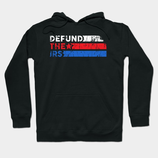 Defund the IRS Hoodie by stuffbyjlim